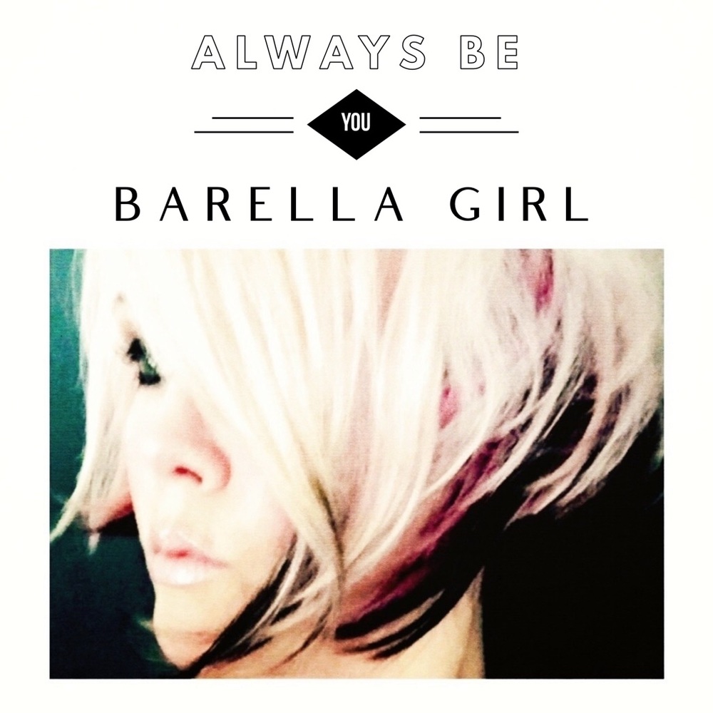 COPY - Always Be You In Everything You Do - Barella Girl